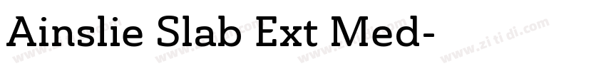 Ainslie Slab Ext Med字体转换 Ainslie Slab Ext Med字体转换